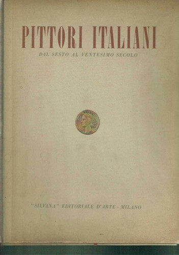 Pittori italiani dal sesto - dal, al